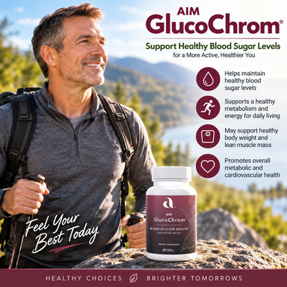 A man hiking outdoors with a bottle of Aim GlucoChrom Blood Glucose health supplement placed in the foreground, with product benefits listed on a scenic mountain background.